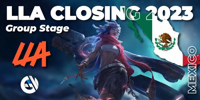LLA Closing 2023 - Group Stage