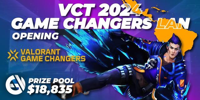 VCT 2024: Game Changers LAN - Opening