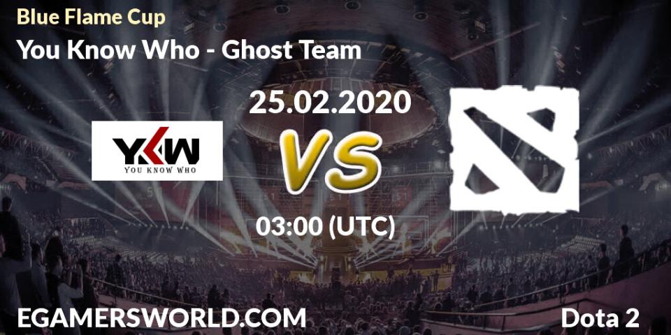 You Know Who vs Ghost Team: Match Prediction. 26.02.20, Dota 2, Blue Flame Cup