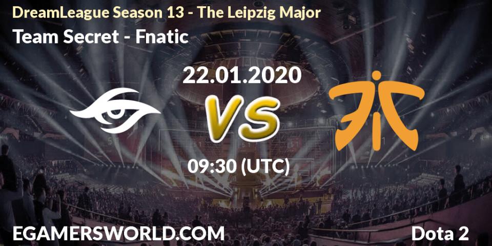 Team Secret vs Fnatic: Match Prediction. 22.01.20, Dota 2, DreamLeague Season 13 - The Leipzig Major