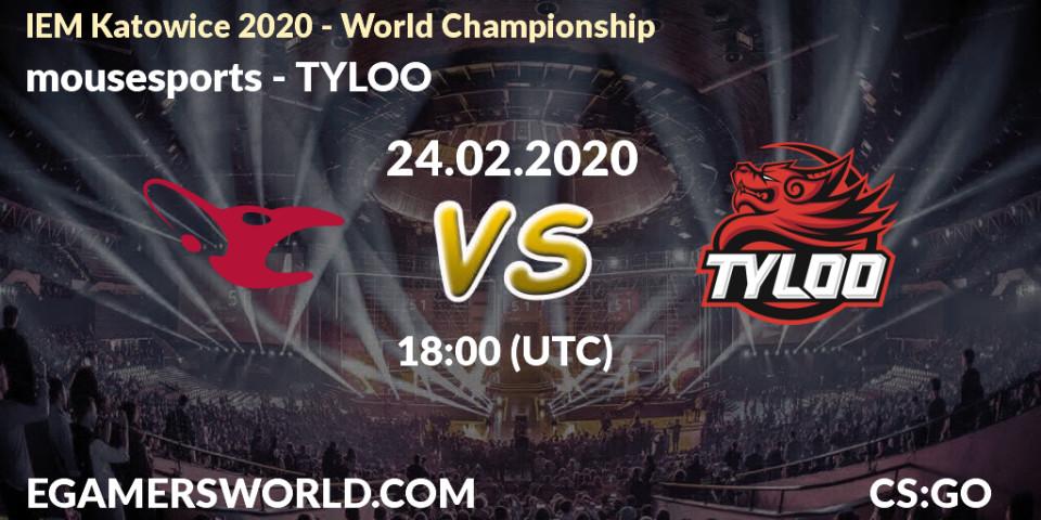 mousesports vs TYLOO: Match Prediction. 24.02.20, CS2 (CS:GO), IEM Katowice 2020 