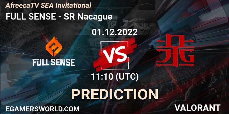 FULL SENSE vs SR Nacague: Match Prediction. 01.12.22, VALORANT, AfreecaTV SEA Invitational