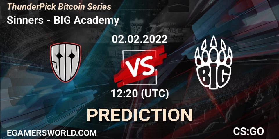 Sinners vs BIG Academy: Match Prediction. 02.02.22, CS2 (CS:GO), ThunderPick Bitcoin Series