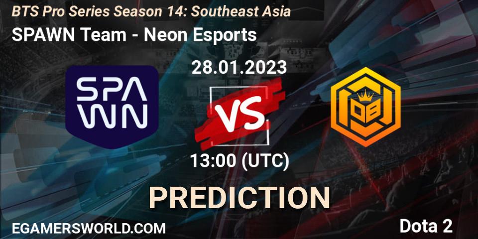 SPAWN Team vs Neon Esports: Match Prediction. 28.01.23, Dota 2, BTS Pro Series Season 14: Southeast Asia
