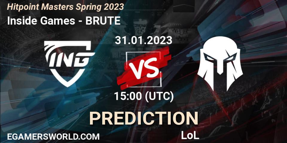 Inside Games vs BRUTE: Match Prediction. 31.01.23, LoL, Hitpoint Masters Spring 2023