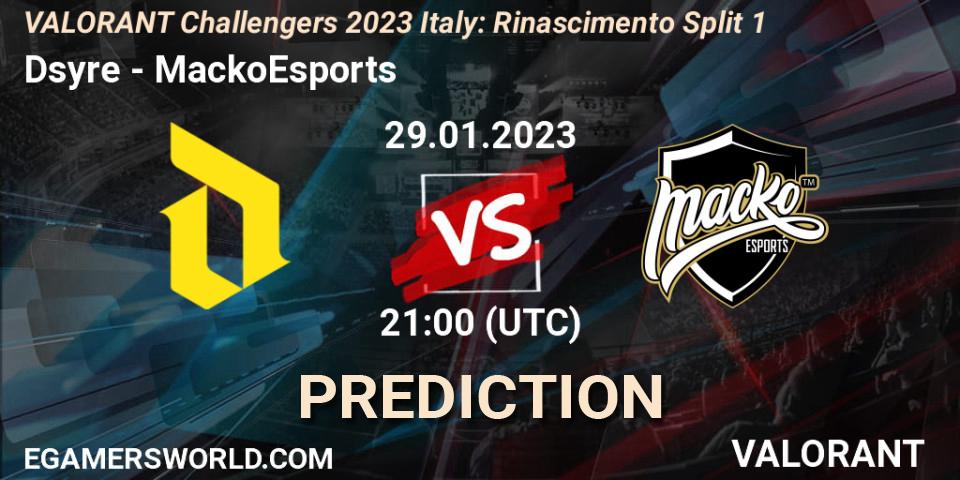 Dsyre vs MackoEsports: Match Prediction. 29.01.23, VALORANT, VALORANT Challengers 2023 Italy: Rinascimento Split 1