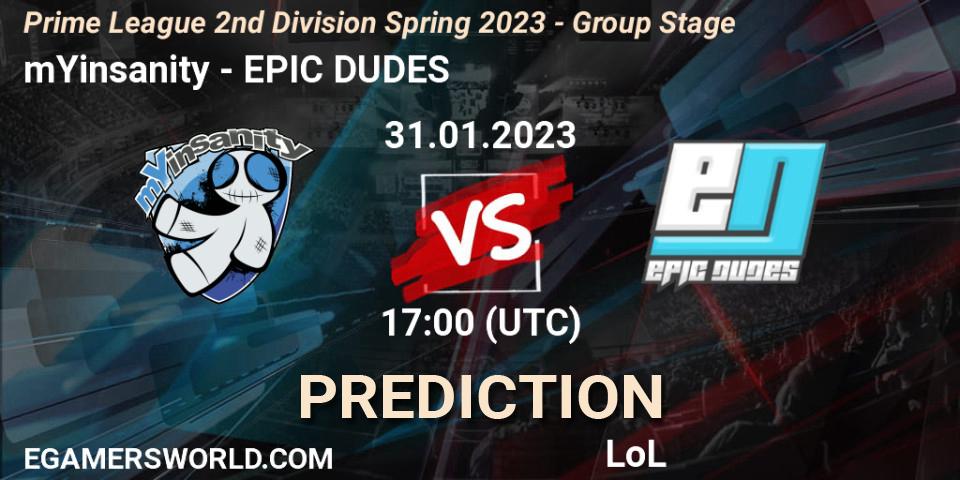 mYinsanity vs EPIC DUDES: Match Prediction. 31.01.23, LoL, Prime League 2nd Division Spring 2023 - Group Stage