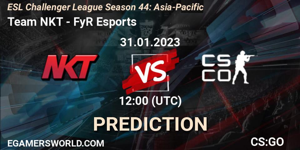 Team NKT vs FyR Esports: Match Prediction. 31.01.23, CS2 (CS:GO), ESL Challenger League Season 44: Asia-Pacific