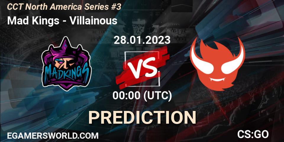 Mad Kings vs Villainous: Match Prediction. 29.01.23, CS2 (CS:GO), CCT North America Series #3