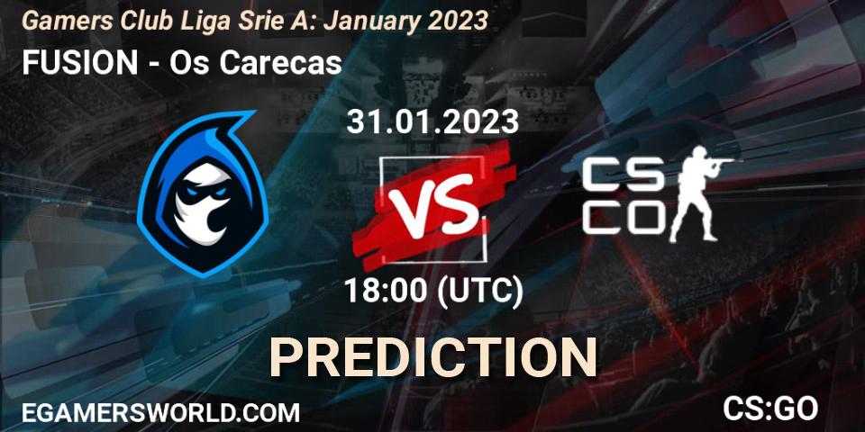 FUSION vs Os Carecas: Match Prediction. 31.01.23, CS2 (CS:GO), Gamers Club Liga Série A: January 2023