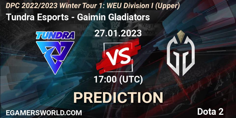 Tundra Esports vs Gaimin Gladiators: Match Prediction. 27.01.23, Dota 2, DPC 2022/2023 Winter Tour 1: WEU Division I (Upper)