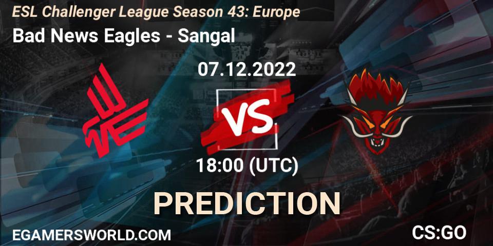 Bad News Eagles vs Sangal: Match Prediction. 07.12.22, CS2 (CS:GO), ESL Challenger League Season 43: Europe