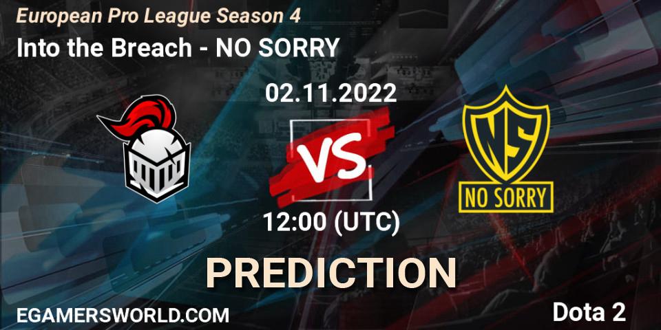 Into the Breach vs NO SORRY: Match Prediction. 02.11.22, Dota 2, European Pro League Season 4