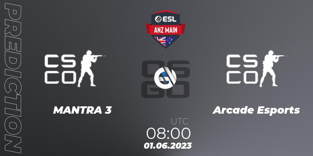MANTRA 3 vs Arcade Esports: Match Prediction. 01.06.23, CS2 (CS:GO), ESL ANZ Main Season 16