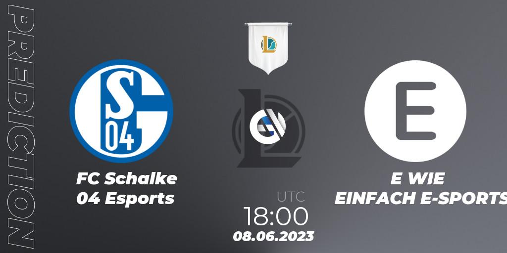 FC Schalke 04 Esports vs E WIE EINFACH E-SPORTS: Match Prediction. 08.06.23, LoL, Prime League Summer 2023 - Group Stage