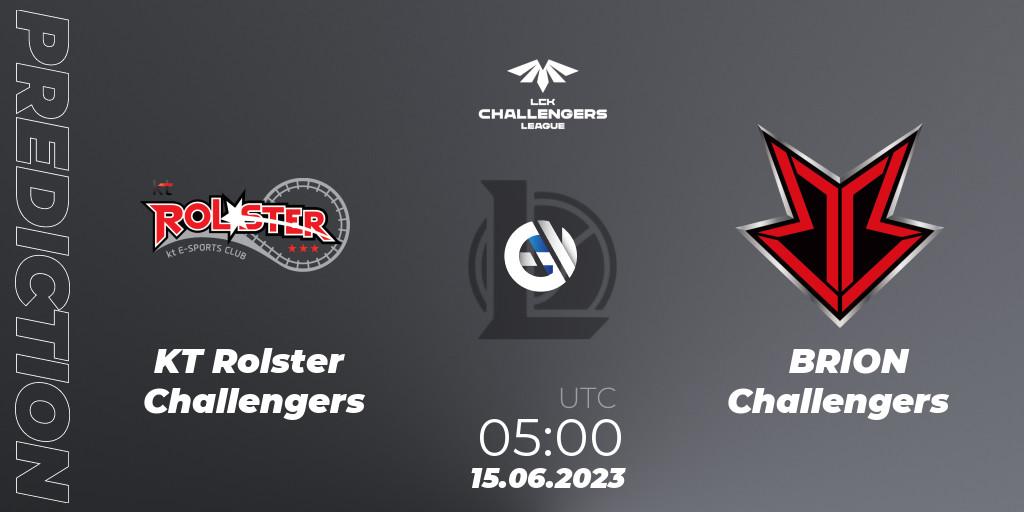 KT Rolster Challengers vs BRION Challengers: Match Prediction. 15.06.23, LoL, LCK Challengers League 2023 Summer - Group Stage