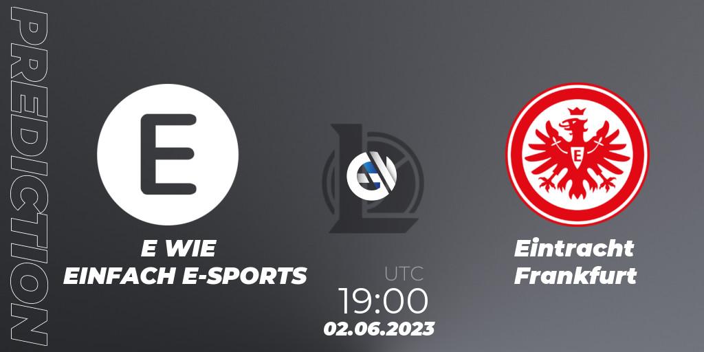 E WIE EINFACH E-SPORTS vs Eintracht Frankfurt: Match Prediction. 02.06.23, LoL, Prime League Summer 2023 - Group Stage