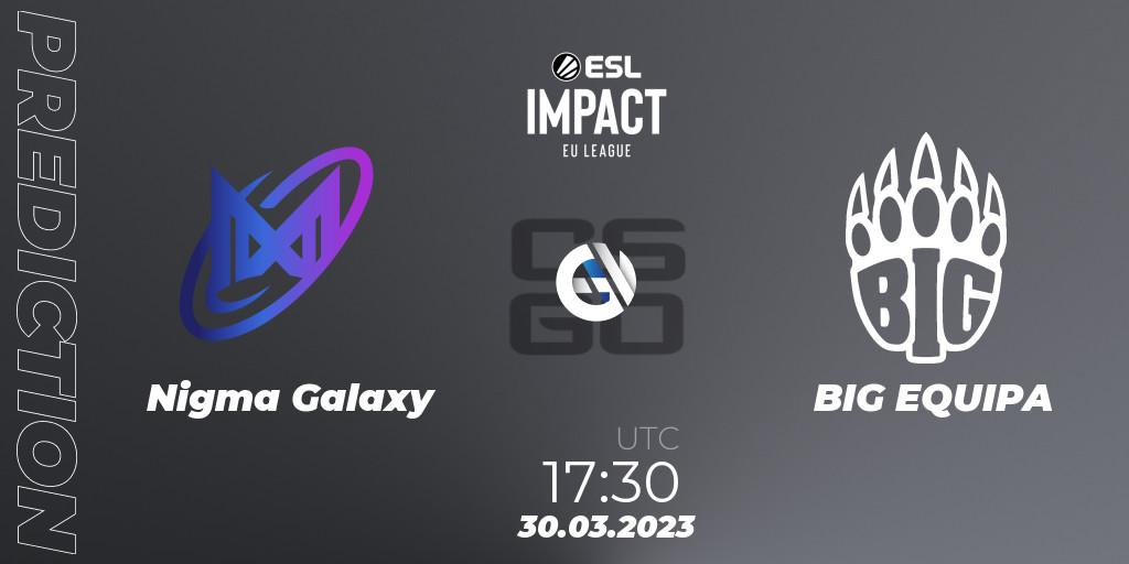Nigma Galaxy vs BIG EQUIPA: Match Prediction. 30.03.23, CS2 (CS:GO), ESL Impact League Season 3: European Division
