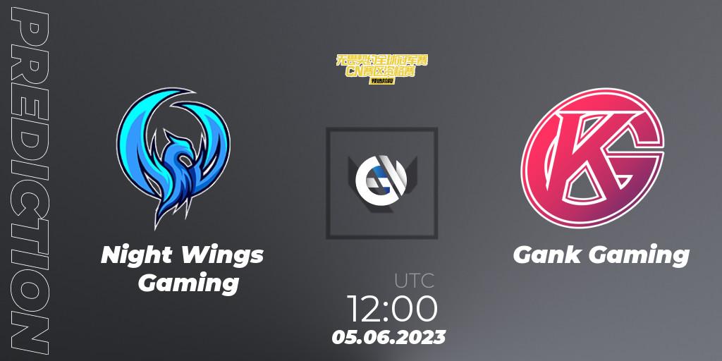 Night Wings Gaming vs Gank Gaming: Match Prediction. 05.06.23, VALORANT, VALORANT Champions Tour 2023: China Preliminaries