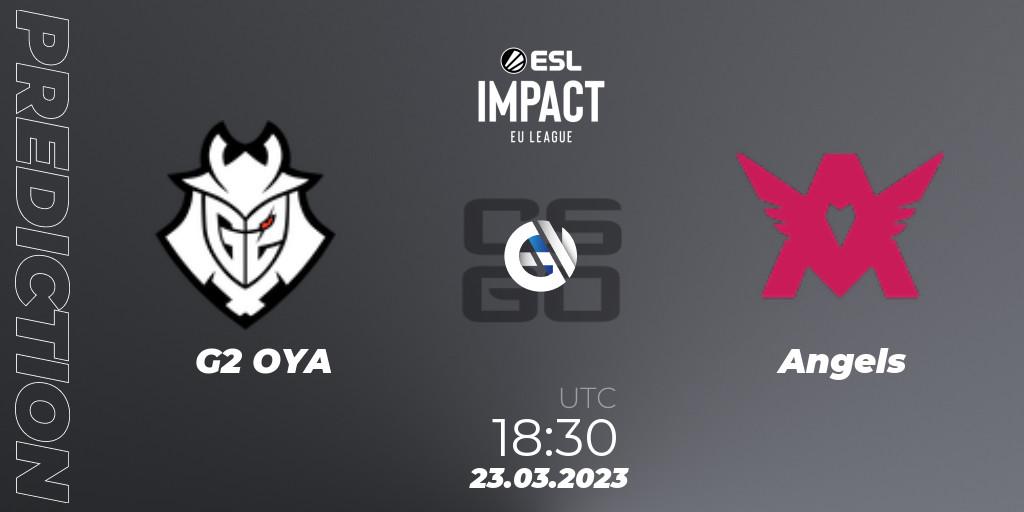 G2 OYA vs Angels: Match Prediction. 23.03.23, CS2 (CS:GO), ESL Impact League Season 3: European Division