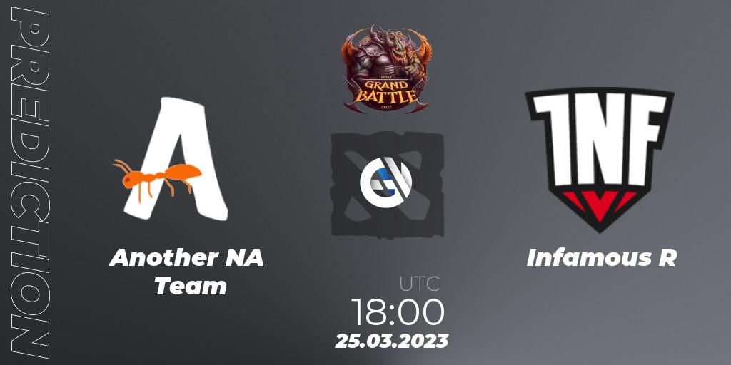 Another NA Team vs Infamous R: Match Prediction. 25.03.23, Dota 2, Grand Battle