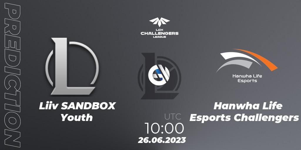 Liiv SANDBOX Youth vs Hanwha Life Esports Challengers: Match Prediction. 26.06.23, LoL, LCK Challengers League 2023 Summer - Group Stage