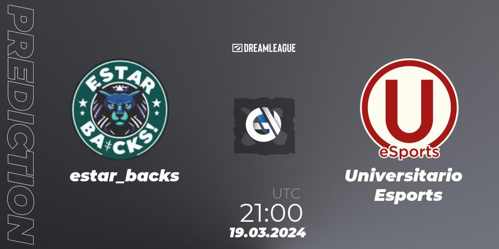 estar_backs vs Universitario Esports: Match Prediction. 19.03.24, Dota 2, DreamLeague Season 23: South America Open Qualifier #2
