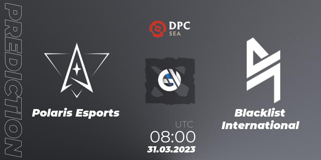 Polaris Esports vs Blacklist International: Match Prediction. 31.03.23, Dota 2, DPC 2023 Tour 2: SEA Division I (Upper)