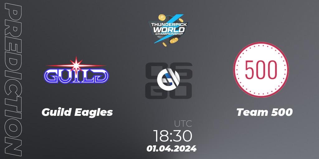 Guild Eagles vs Team 500: Match Prediction. 01.04.24, CS2 (CS:GO), Thunderpick World Championship 2024: European Series #1